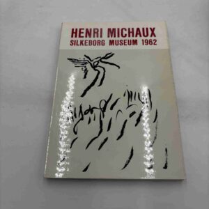 Henri Michaux - Silkeborg Museum 1962