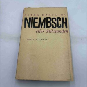Peter Härtling: Niembsch - eller stilstanden - roman