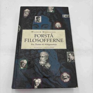 Wilhelm Weischedel: Forstå filosofferne