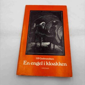 Ulf Gudmundsen: En engel i kloakken