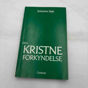 Johannes Sløk: Den kristne forkyndelse