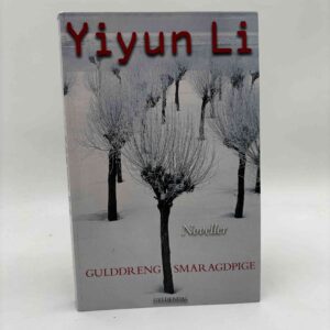 Yiyun Li: Gulddreng, smaragdpige - noveller