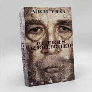 Mich Vraa: Peters kærlighed - roman