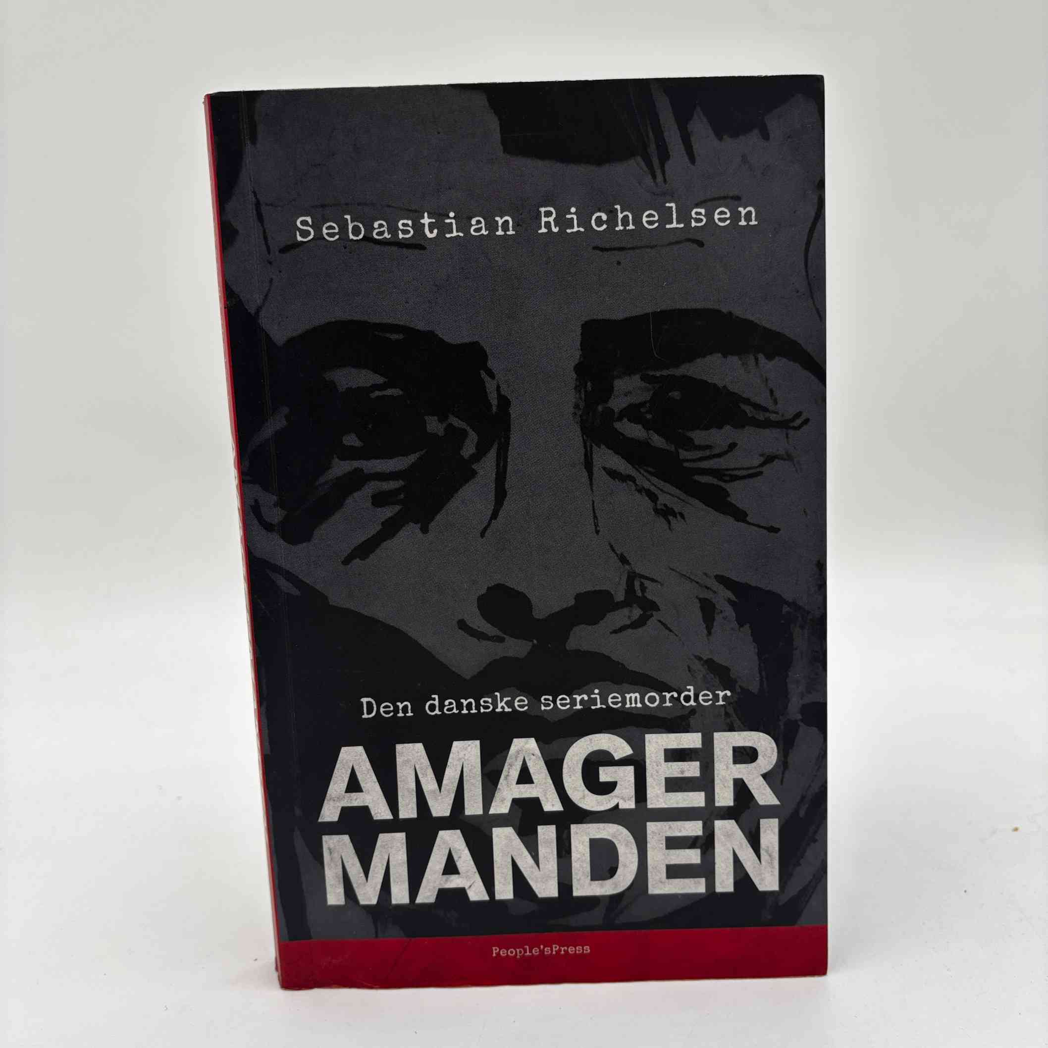 Sebastian Richelsen: Den danske seriemorder - Amagermanden - med dedikation