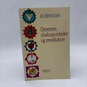 Jes Bertelsen: Drømme, chakrasymboler og meditation