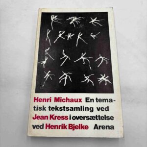 Henri Michaux: En tematisk tekstsamling