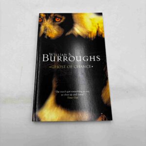 William S. Burroughs: Ghost of chance