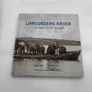 Limfjordens kroer - en rejse i fortid og nutid