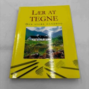 Lær at tegne - den store håndbog