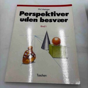 Phil Metzger: Perspektiver uden besvær - bind 1