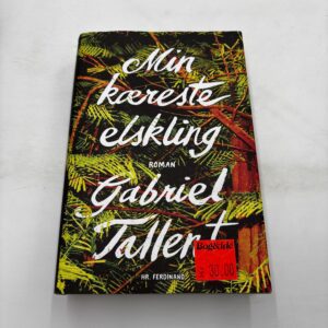 Gabriel Tallent: Min kæreste elskling- roman