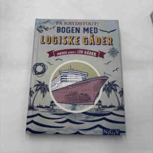 På krydstogt! - Bogen om logiske gåder - Jorden rundt i 120 gåder