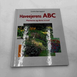 Grethe Bjerregaard: Haveejerens ABC
