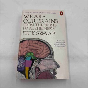 Dick Swaab: We are our brains