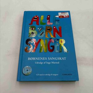 Alle Børn synger - børnenes sangskat (uden CD)
