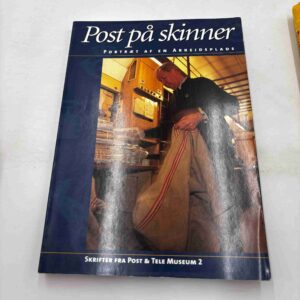 Post på skinner - portræt af en arbejdsplads
