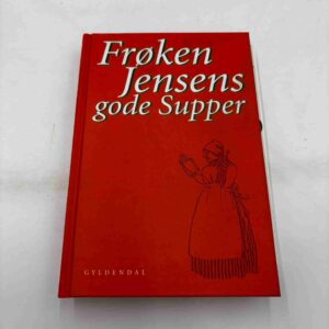 Frøken Jensens gode supper