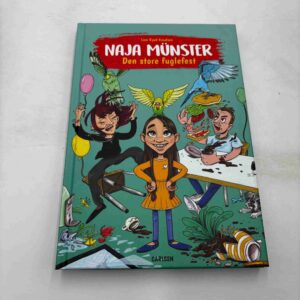 Line Kyed Knudsen: Naja Münster - den store fuglefest
