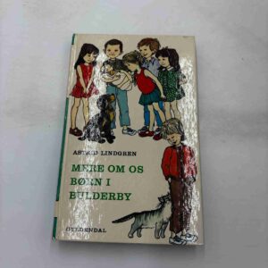 Astrid Lindgren: Mere om os børn i Bulderby