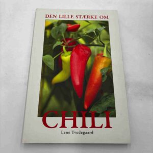 Lene Tvedgaard: Den lille stærke om chili