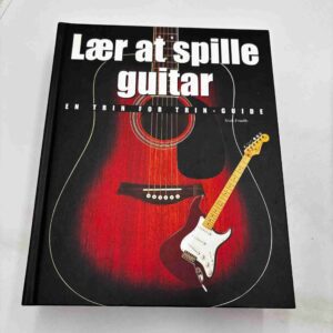 Lær at spille guitar - en trin-for-trin guide