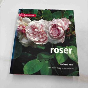 Richard Ross: Roser - din flotte have