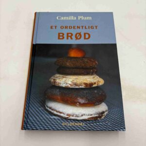 Camilla Plum: Et ordentligt brød