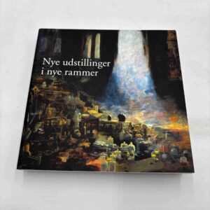 Nye udstillinger i nye rammer