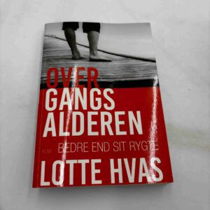 Lotte Hvas: Overgangsalderen - bedre end sit rygte