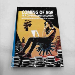 Coming of Age - in a Copenhagen Lockdown