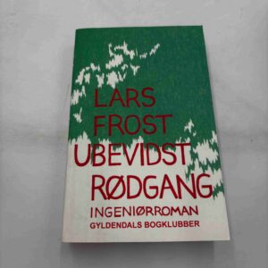 Lars Frost: Ubevidst rødgang