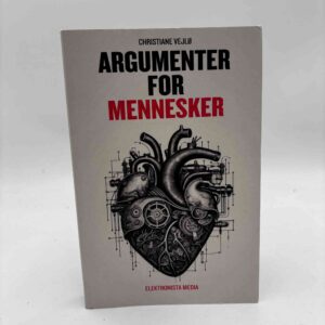 Christiane Vejlø: Argumenter for mennesker