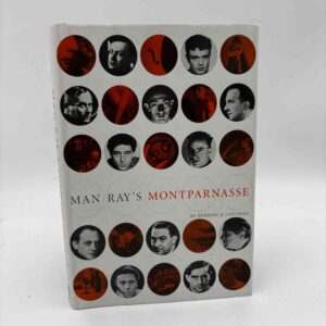 Herbert R. Lottman: Man Ray's Montparnasse