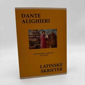 Christian Høgel, Hanne Roer og Ditlev Tamm: Dante Alighieri - Latinske skrifter