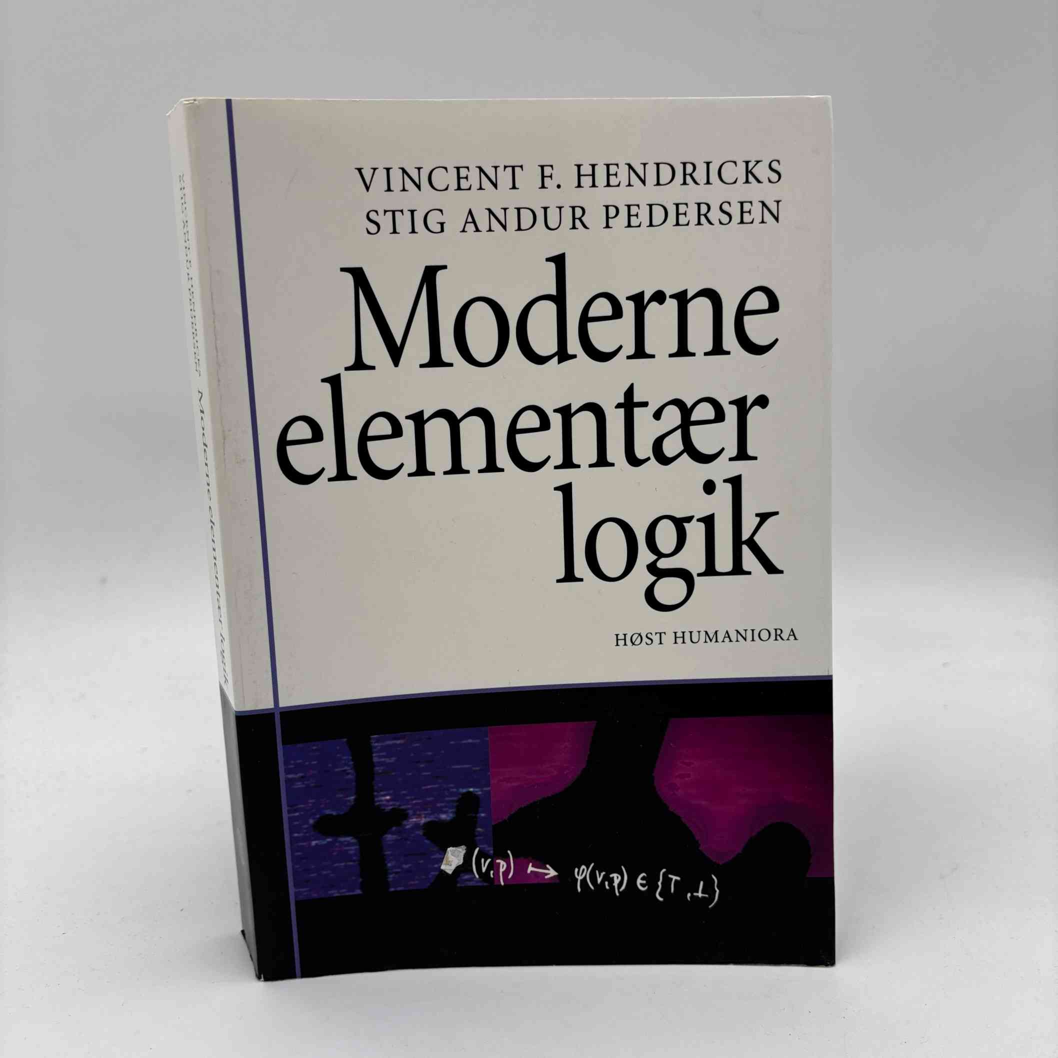 Vincent F. Hendricks og Stig Andur Pedersen: Moderne elementær logik