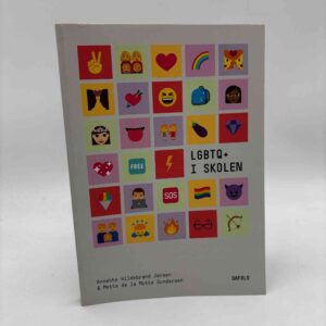 Annette Hildebrand Jensen og Mette de la Motte Gundersen: LGBTQ+ i skolen