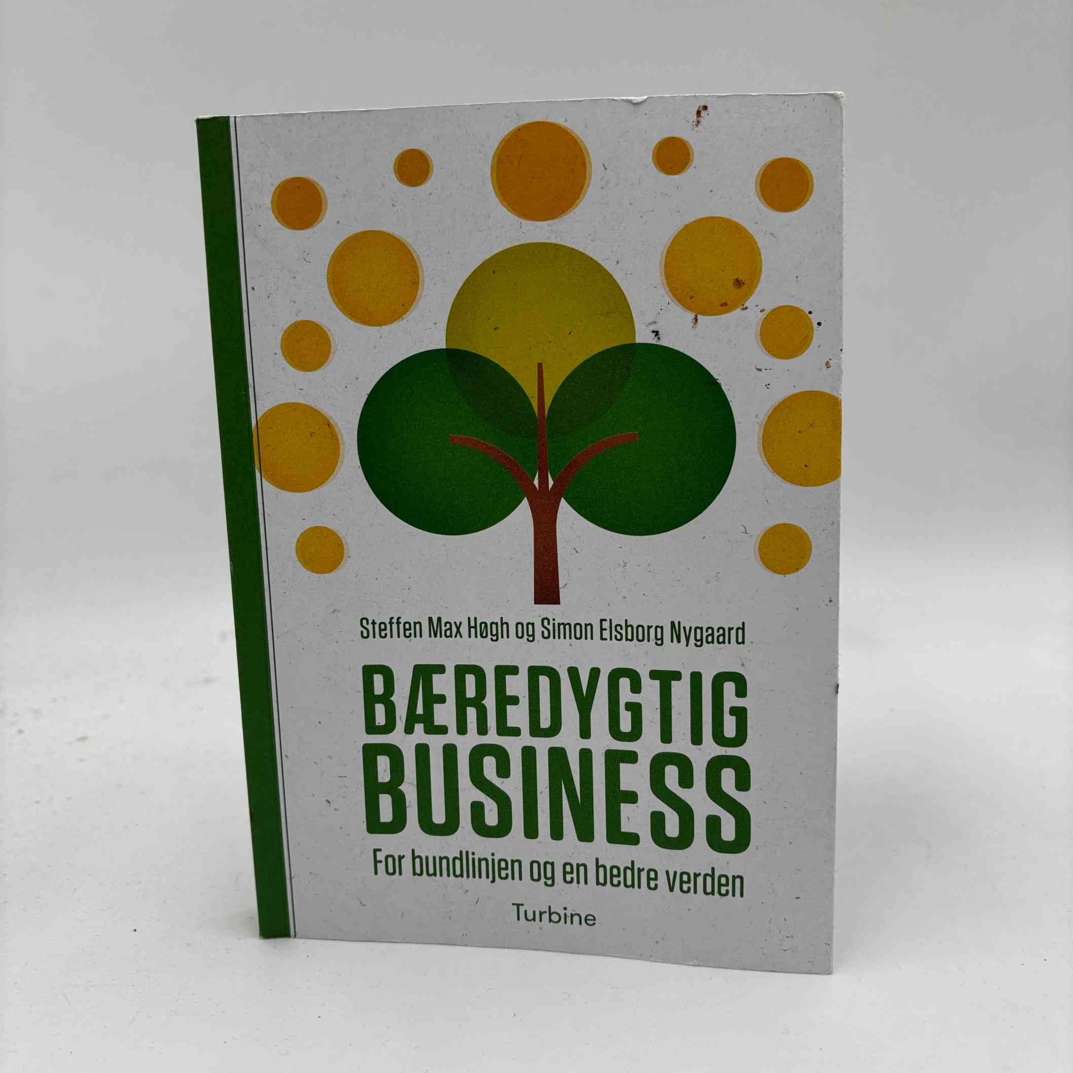 Steffen Max Høgh og Simon Elsborg Nygaard: Bæredygtig business - For bundlinjen og en bedre verden