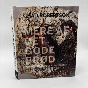 Chad Robertson: Mere af det gode brød