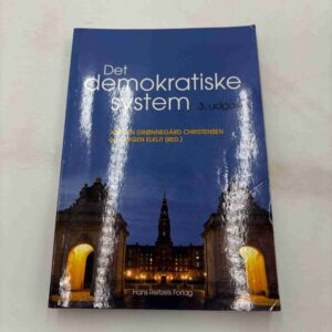 Jørgen Grønnegård Christensen: Det demokratiske system - 3. udg.