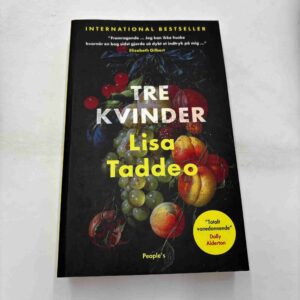 Lisa Taddeo: Tre kvinder - roman