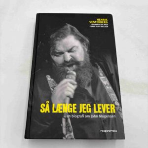 Henrik Vesterberg: Så længe jeg lever - biografi om John Mogensen