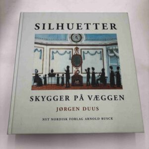 Jørgen Duus: Silhuetter - skygger på væggen