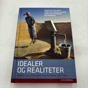 Christian Friis Bach: Idealer og realiteter