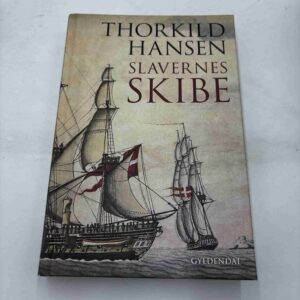 Thorkild Hansen: Slavernes skibe (ny udgave / 2023)