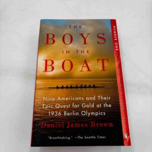 Daniel James Brown: The Boys in the Boat