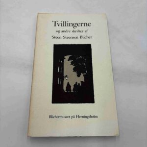 Steen Steensen Blicher: Tvillingerne og andre skrifter