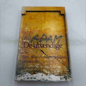 Aage Henriksen: De ubændige