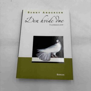 Benny Andersen: Den hvide due - tildragelser