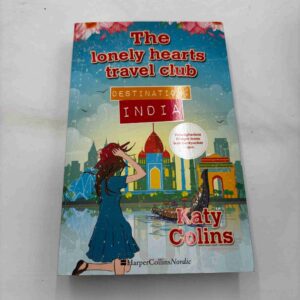 Katy Colins: The Lonely Hearts Travel Club - Destination India (dansk)
