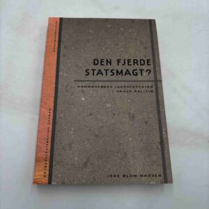 Den fjerde statsmagt? Jens Blom-Hansen